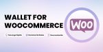 WALLET FOR WOOCOMMERCE