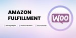 WOOCOMMERCE AMAZON FULFILLMENT